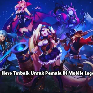 Hero Terbaik Untuk Pemula Di Mobile Legends