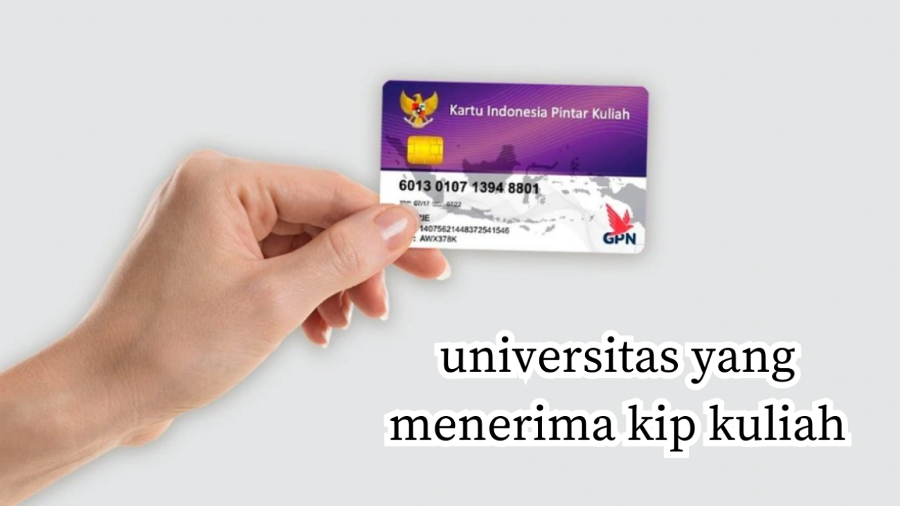 Universitas Yang Menerima KIP Kuliah