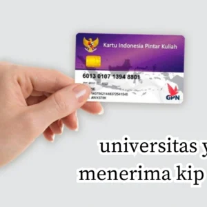 Universitas Yang Menerima KIP Kuliah Terbanyak 2024