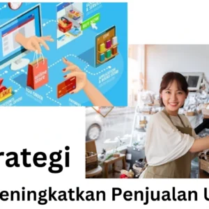 10 Strategi Pemasaran untuk Meningkatkan Penjualan UMKM