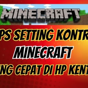 Setting Kontrol Minecraft Untuk Mining Cepat Di HP Kentang