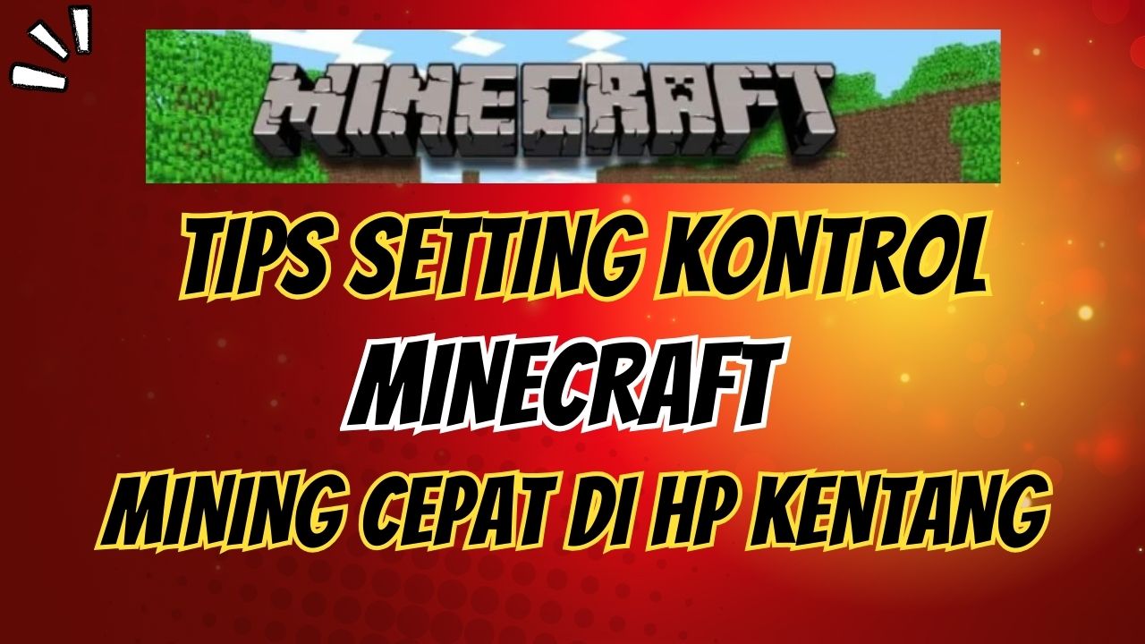 Setting Kontrol Minecraft Untuk Mining Cepat Di HP Kentang