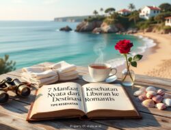 7 Manfaat Kesehatan Nyata dari Liburan ke Destinasi Romantis