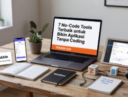 7 No-Code Tools Terbaik untuk Bikin Aplikasi Tanpa Coding